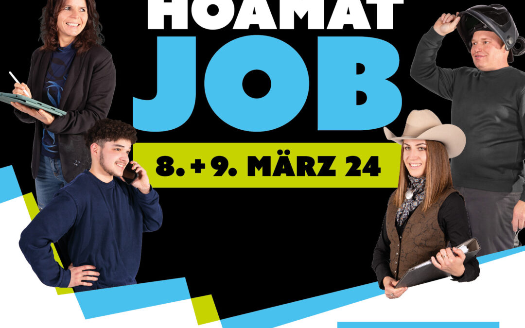 Besucht uns auf der Job- und Ausbildungsmesse „Hoamat Job“ am 8. + 9. März 2024 in Eging am See!